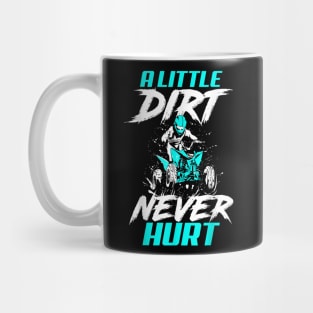 A Little Dirt Never Hurt Funny Motocross Dirt Bike Mug